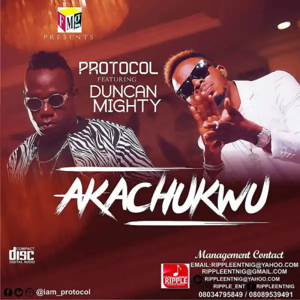 Protocol - “Akachukwu” ft. Duncan Mighty